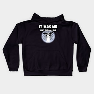 Funny Dog humor who let the dogs out? It was me Kids Hoodie